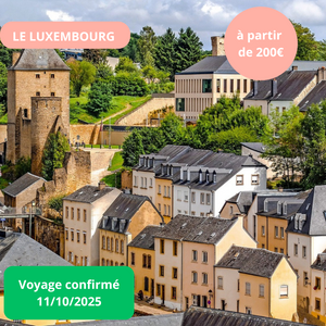 Samedi 11/10/2025 Petit week-end dans le Luxembourg : Luxembourg et Esch-sur-Alzette✔️CONFIRMÉ Samedi 11/10/2025 Petit week-end dans le Luxembourg : Luxembourg et Esch-sur-Alzette✔️CONFIRMÉ