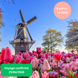 Samedi 25/04/2026 Les Parfums de la Hollande et le charme de la Belgique✔️CONFIRMÉ Samedi 25/04/2026 Les Parfums de la Hollande et le charme de la Belgique✔️CONFIRMÉ
