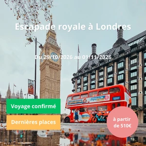 Jeudi 29/10/2026 Escapade royale à Londres✔️CONFIRMÉ