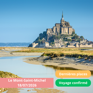 Samedi 18/07/2026  Le Mont-Saint-Michel, la merveille de l'Occident✔️CONFIRMÉ