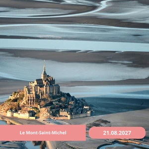 Samedi 21/08/2027 Le Mont-Saint-Michel