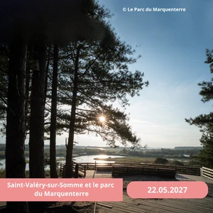Samedi 22/05/2027 Saint-Valéry-sur-Somme et le Parc du Marquenterre