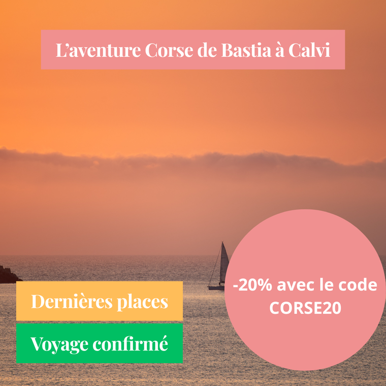 Samedi 20/06/2026 L'aventure Corse de Bastia à Calvi : les incontournables de la Corse du Nord✔️CONFIRMÉ