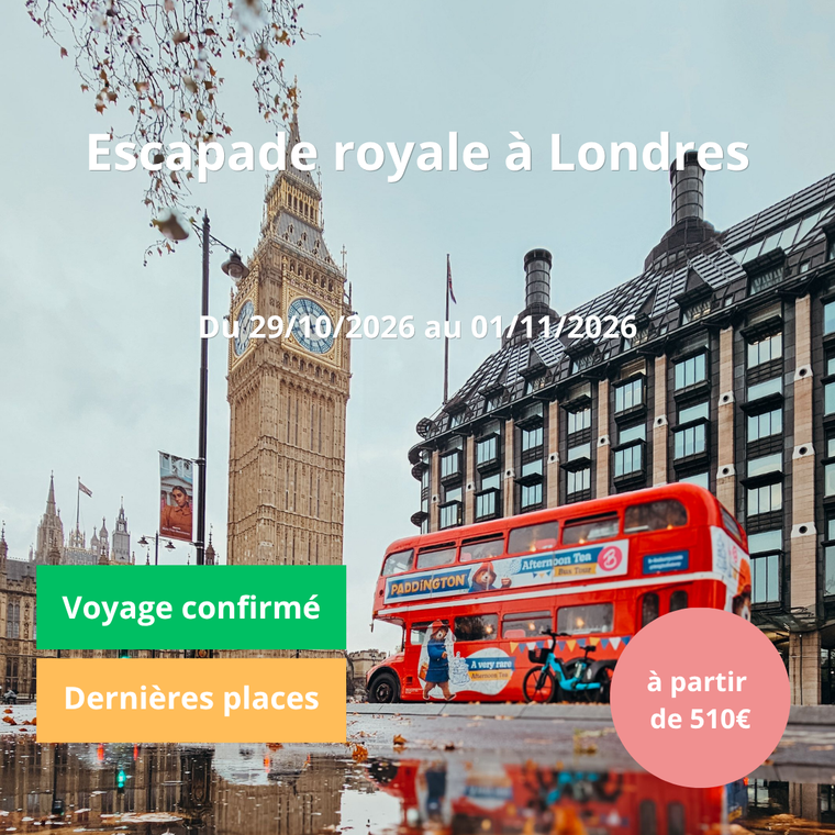 Jeudi 29/10/2026 Escapade royale à Londres✔️CONFIRMÉ