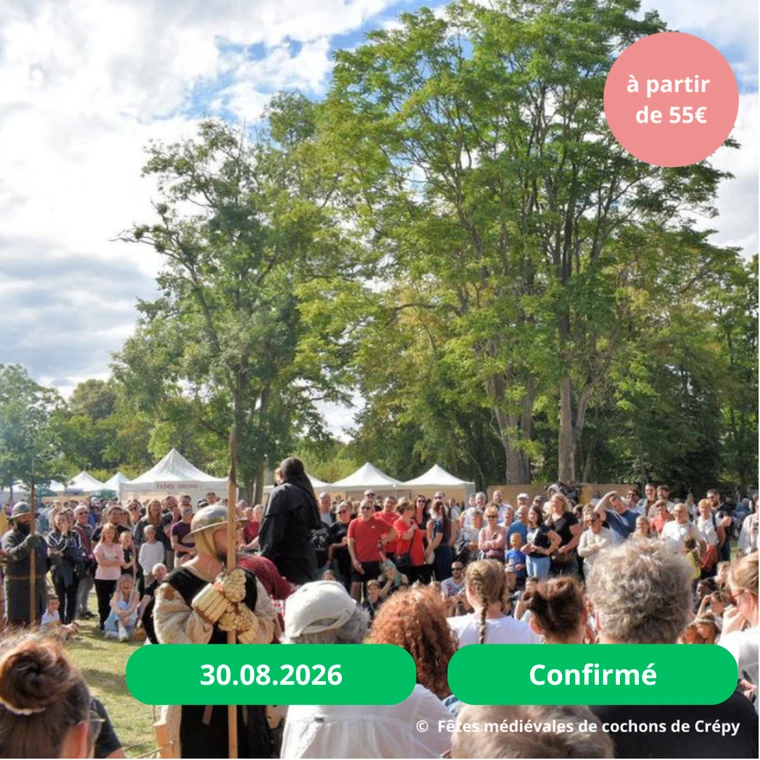 Dimanche 30/08/2026 La grande fête médiévale : Les cochons de Crépy✔️CONFIRMÉ