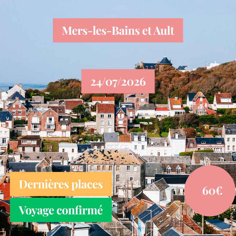 Vendredi 24/07/2026 Les falaises d'Ault et Mers-les-Bains✔️CONFIRMÉ