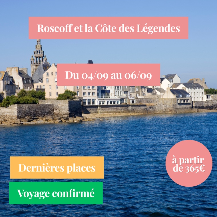 Vendredi 04/09/2026 Roscoff et la Côte des Légendes✔️CONFIRMÉ
