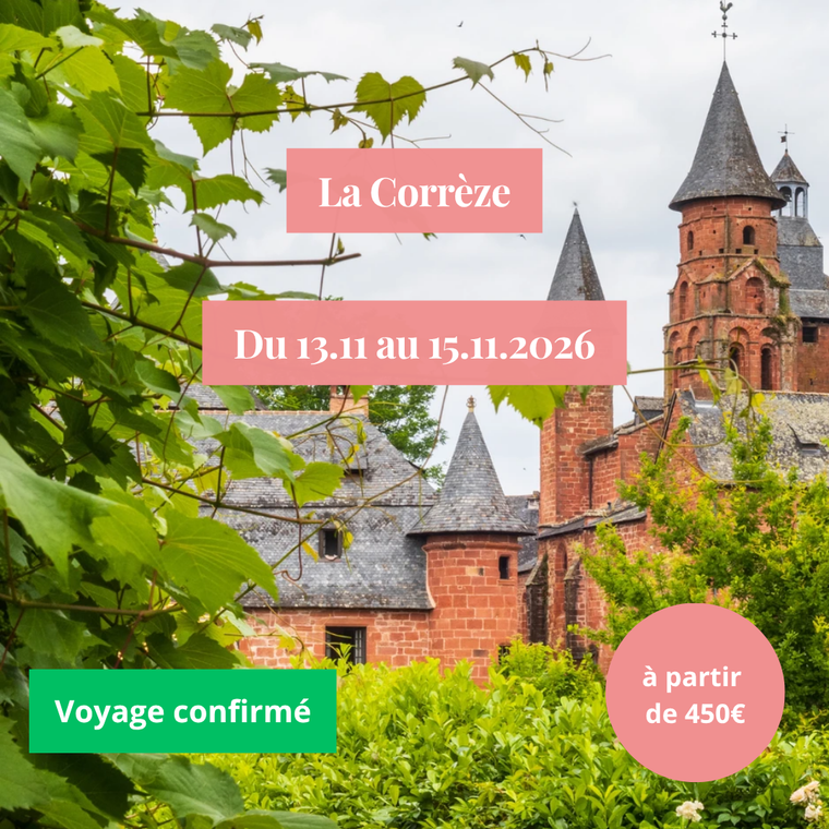 Vendredi 13/11/2026 La Corrèze et ses plus beaux villages : Turenne, Collonges-la-Rouge, Curmonte, Ségur-le-Château, Limoges✔️CONFIRMÉ
