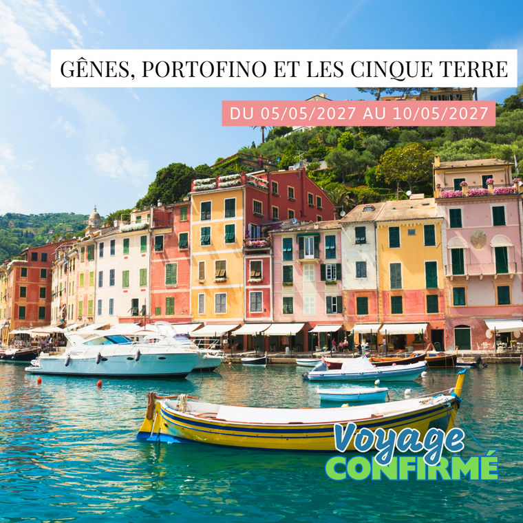 Mercredi 05/05/2027 Gênes, Portofino et les 5 Terres✔️CONFIRMÉ