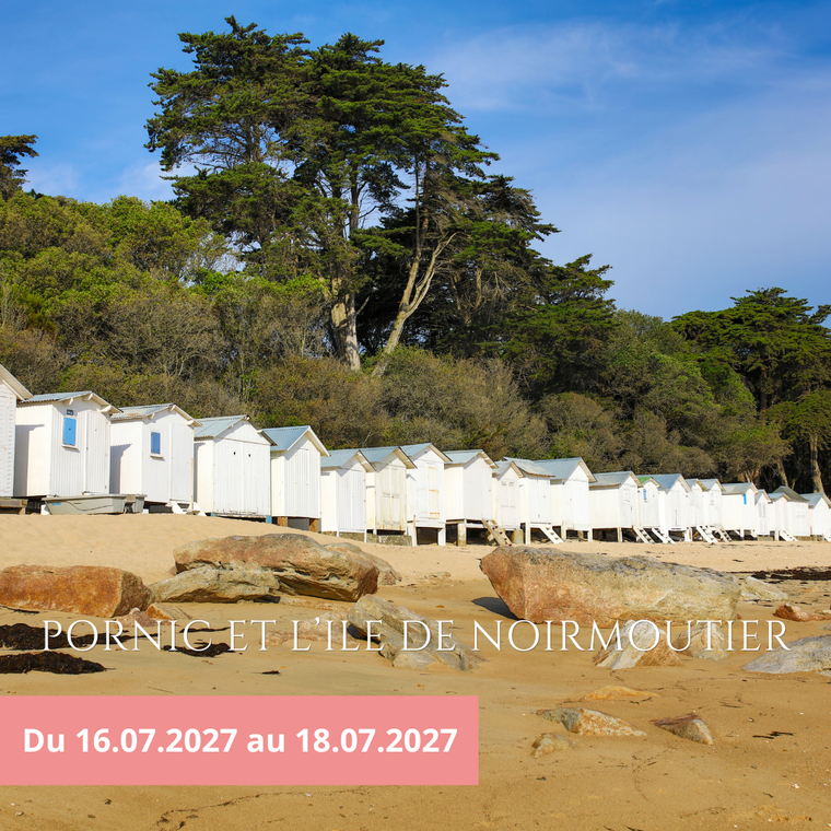 Vendredi 16/07/2027 Petit week-end à Pornic et l'île de Noirmoutier