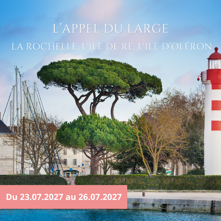Vendredi 23/07/2027 L'appel du large : La Rochelle, l'Ile de Ré, l'Ile d'Oléron au sein de l'Ibis Vieux-Port La Rochelle, 3 étoiles