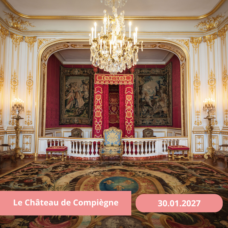 Samedi 30/01/2027 Après-midi au Château de Compiègne