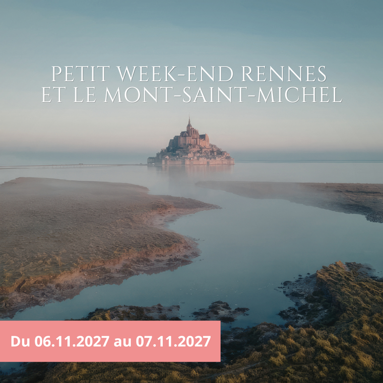 Samedi 06/11/2027 Petit week-end à Rennes et le Mont-Saint-Michel