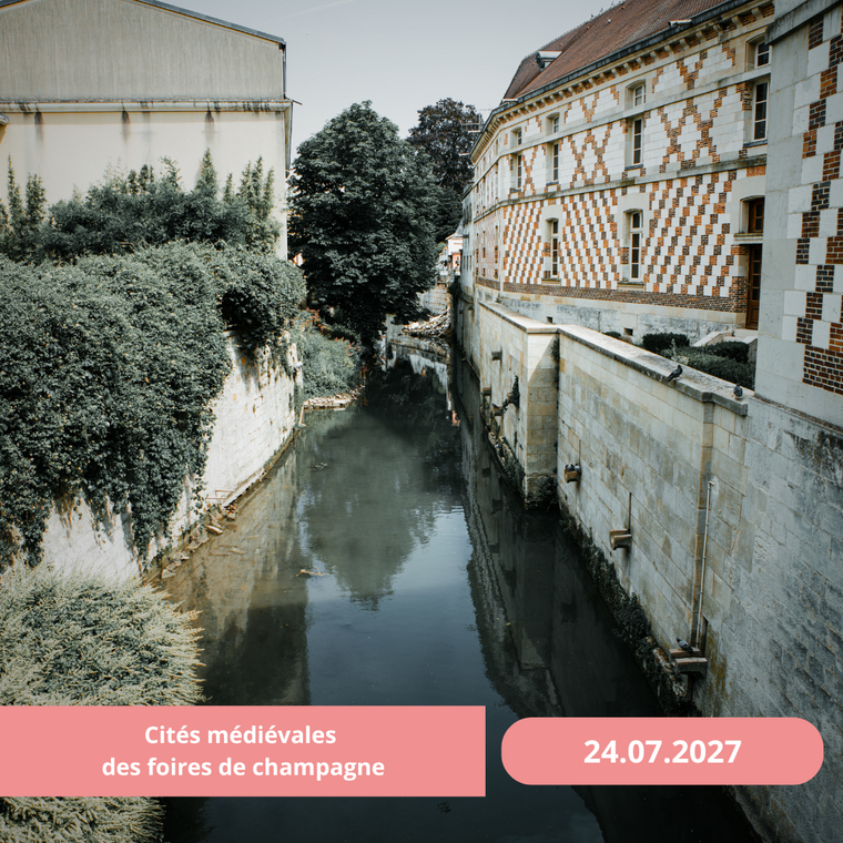 Samedi 24/07/2027 Les cités médiévales des foires de Champagne