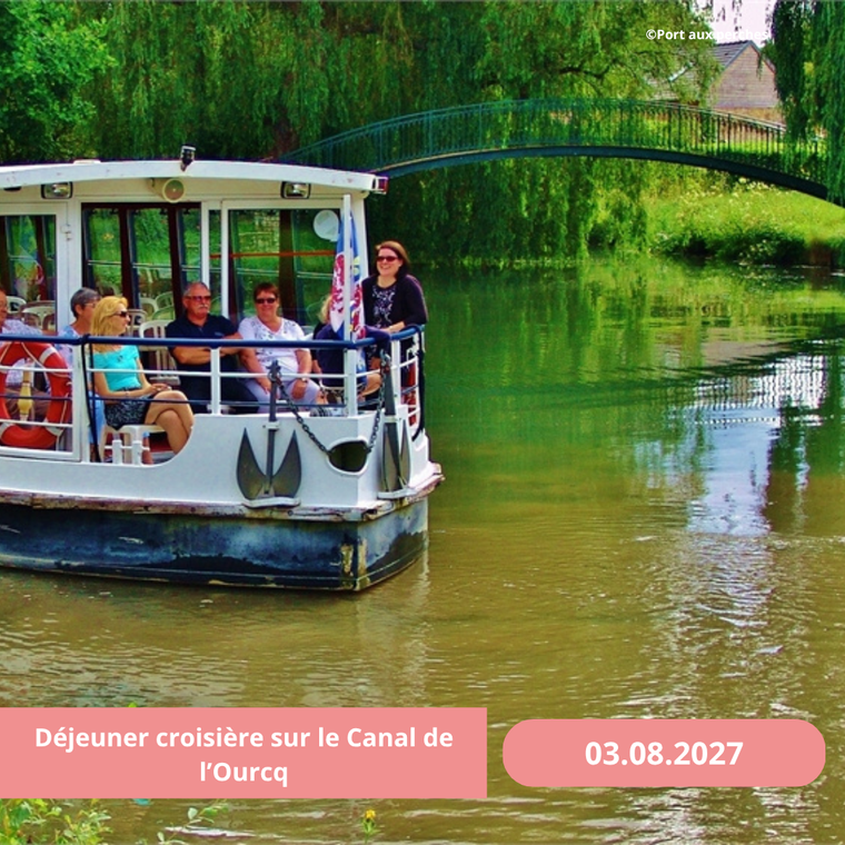 Mardi 03/08/2027 Déjeuner croisière sur le canal de l'Ourcq