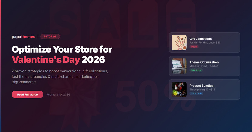 How to Optimize Your BigCommerce Store for Valentine's Day 2026