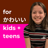 For Kawaii Kids + Teens