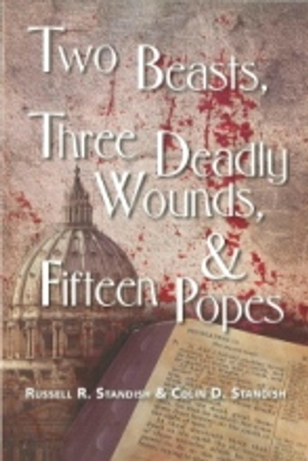 (E-Book) Two Beasts Three Deadly Wounds and Fifteen Popes