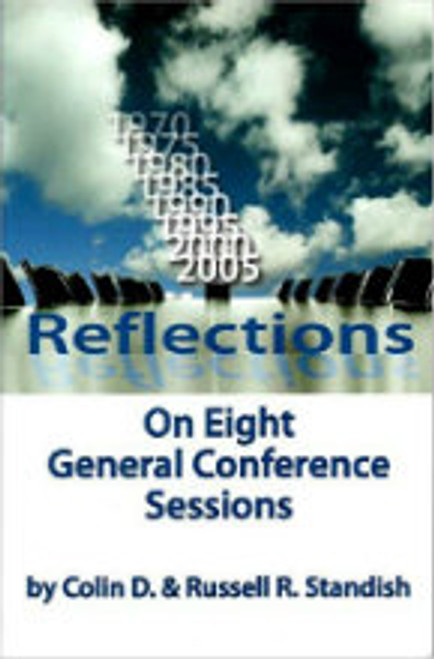 Reflection On Eight General Conference Sessions by Standish