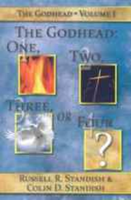 The Godhead - One, Two, Three or Four? The Godhead - One, Two, Three or Four?