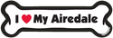 Pet Gifts USA I Love My Airedale - Bone Magnet