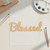 Blessed Wood Cutout - Unfinished Baltic Birch Craft Shape