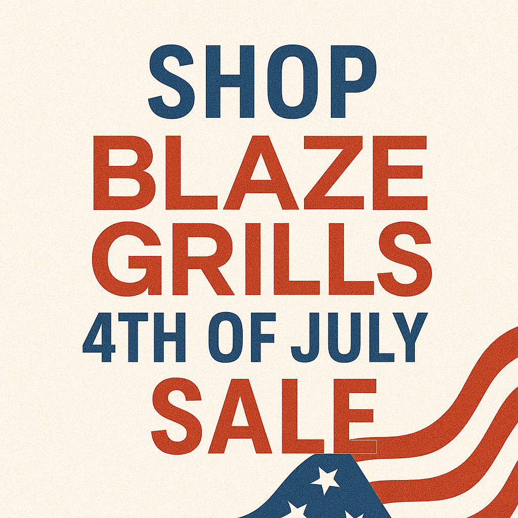 Blaze Grills 4th of July Sale!