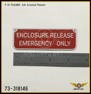 P/N - 73-318146 - PLATE - COCKPIT ENCLOSURE EMERGENCY RELEASE NAME