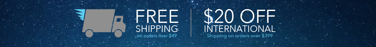 Free Shipping to US for orders over $49 & $20 off International orders over $399