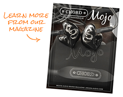 Learn More in our Chord Mojo Magazine