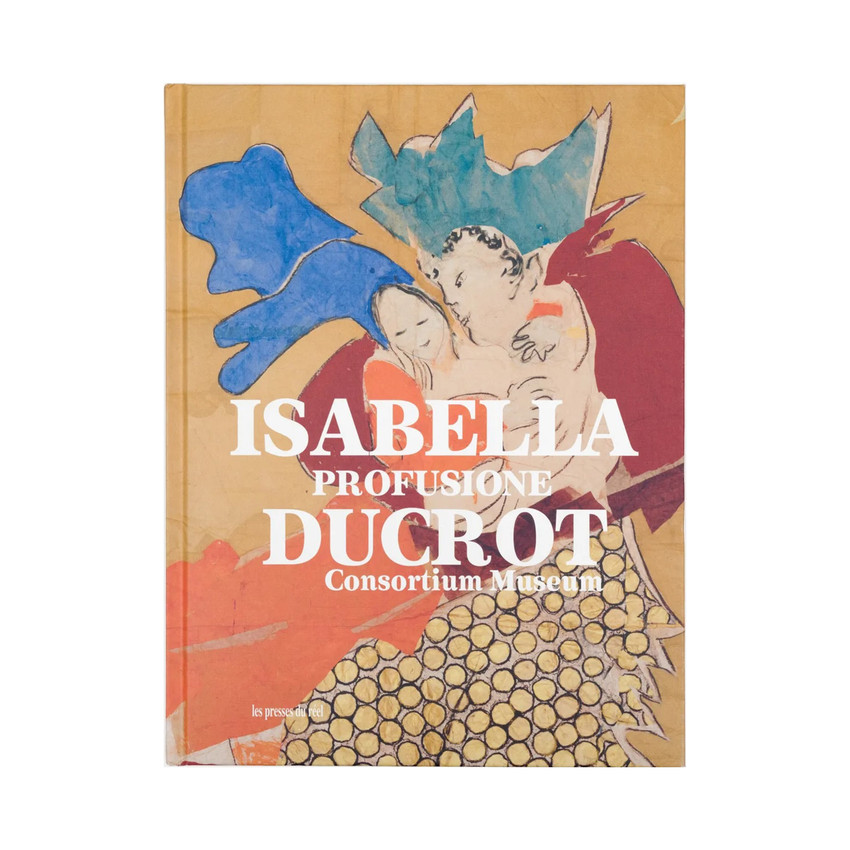 Isabella Ducrot : Profusione