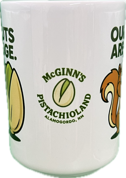 OUR NUTS ARE HUGE COFFEE MUG