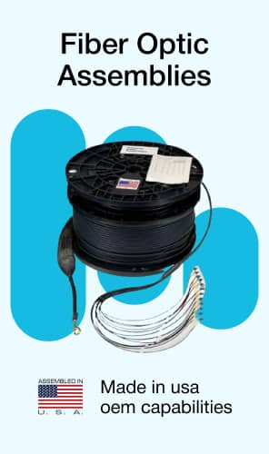 Single Mode Fiber Optic Cable - Standard & Custom Assemblies