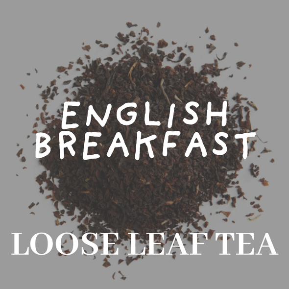 English Breakfast | Loose Leaf Tea