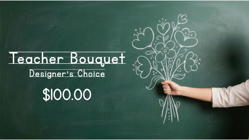 Teacher Bouquet Designer's Choice Premium