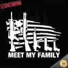 Meet My Gun Family AR15 USA Flag Car Vinyl Decal Sticker