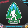 Believe... Bigfoot Sasquatch Car Toolbox Hardhat 243 Vinyl Decal Sticker