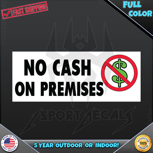 No Cash On Premises Business Store Window Door 078 Vinyl Decal Sticker