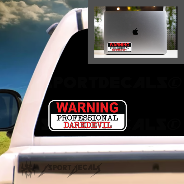 Warning Professional Daredevil Tailgater Humor Vinyl Decal Sticker