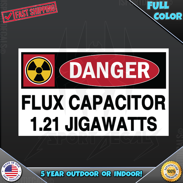 Danger Flux Capacitor 1.21 Jigawatts Car Vinyl Decal Sticker