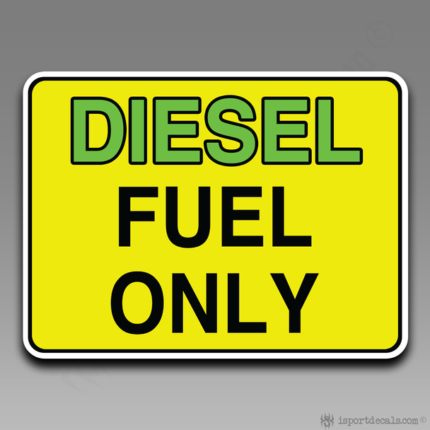 Diesel Fuel Only Vinyl Decal Sticker