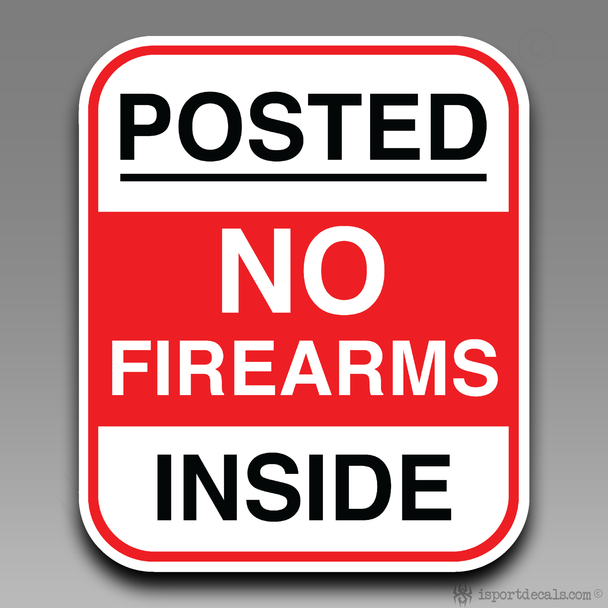 Posted No Firearms Inside Vinyl Decal Sticker