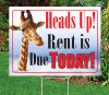 Heads Up! Rent is Due Today- 18"x24" Yard Sign