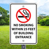 No Smoking 25 Feet: 12" x 18" Heavy Duty Aluminum Sign