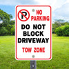 No Parking Do Not Block Driveway:  12" x 18" Heavy Duty Aluminum Sign