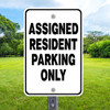 Assigned Resident Parking: 12" x 18" Heavy Duty Aluminum Sign