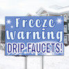 Blizzard Freeze Warning: 12"x 18" Yard Sign