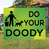 Do Your Doody: Yard Signs