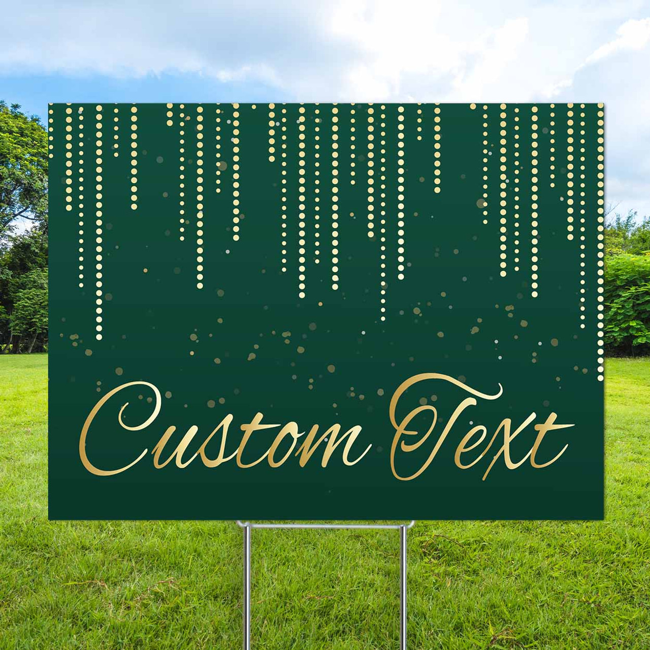 Luxe Evergreen- Semi Custom Coroplast Sign