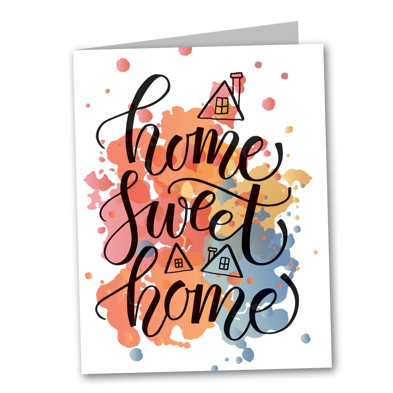 Greeting Cards: Home Sweet Home (Splash)